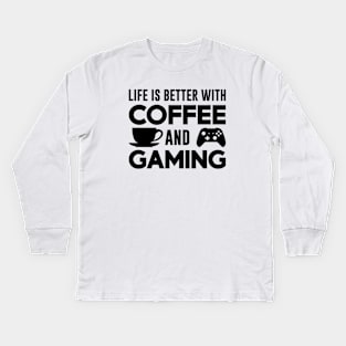 Life is Better with Coffee and Gaming (Black) Kids Long Sleeve T-Shirt